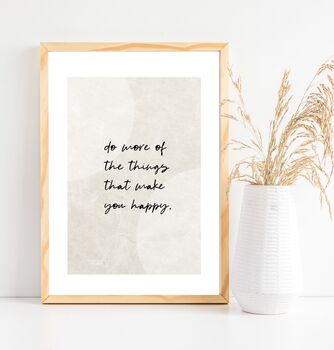 Do More Of What Makes You Happy Positivity Print, 2 of 2