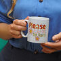 Please Leave By 9 Pm Mug Gift, thumbnail 1 of 2