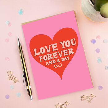 Forever And A Day Valentine's Day Card, 3 of 3