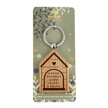 'A Home Without A Dog…' Dog House Shaped Keyring, 2 of 3
