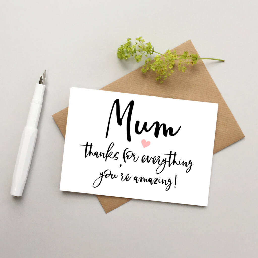 Thanks For Everything Mum Card
