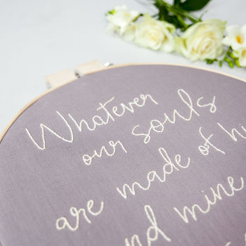 Whatever Our Souls Are Made Of Embroidery Hoop Sign, 4 of 5