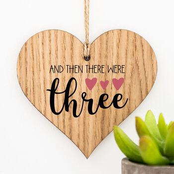 And Then There Were Three Hanging Wood Heart, 2 of 3