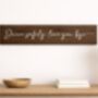 Drive Safely Love You Bye Wooden Sign, thumbnail 4 of 5