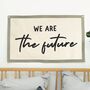 We Are The Future Fabric Wall Hanging, thumbnail 2 of 7