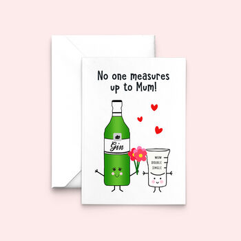 'No One Measures Up To Mum' Gin Mother's Day Card, 2 of 2
