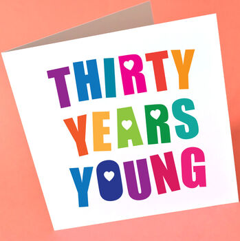 Thirty Years Young Card, 2 of 3