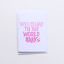 Welcome To The World Baby Greeting Card, thumbnail 4 of 5