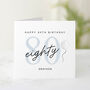 Personalised Happy 80th Birthday Card, thumbnail 1 of 3
