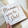 Mum Your’e A Star | Personalised Mother's Day Card, thumbnail 1 of 3