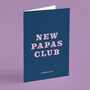 'New Papas Club' New Baby Card, thumbnail 1 of 7