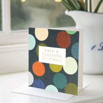 Have A Fantastic Birthday Card, 2 of 4