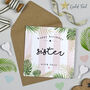 Palm Leaf Sister Birthday Card, thumbnail 1 of 3
