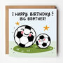 Big Brother Football Birthday Card, thumbnail 1 of 3