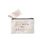 'Buy Now Or Cry Later' Zipper Coin Purse, thumbnail 1 of 2