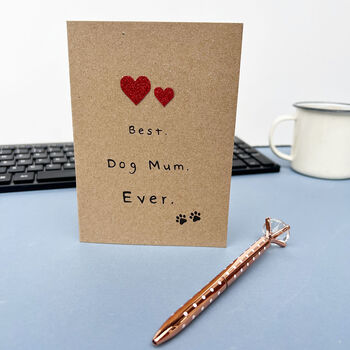 Best Dog Mum Ever Greetings Card, 3 of 6