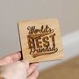 Personalised Engraved Wooden Coaster – Custom Grandad Gift For Birthdays And Fathers Day, thumbnail 1 of 3