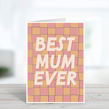 Best Mum Ever Mother's Day Card, 2 of 4