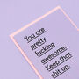 'You Are Pretty Awesome' Funny Congratulations Card, thumbnail 4 of 4