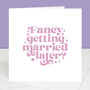 Fancy Getting Married Later Retro Wedding Day Card, thumbnail 1 of 7