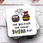 Personalised Mug 'She Believed Sushi Did', thumbnail 3 of 3