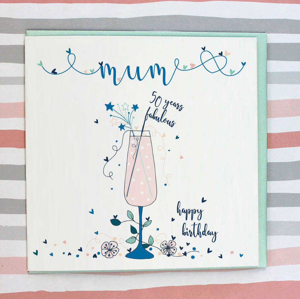 Mum 50th Birthday Card By Molly Mae Notonthehighstreet