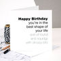 Birthday Card For Men 'Best Shape Of Your Life', thumbnail 1 of 3