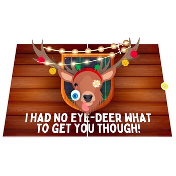 No Eye Deer What To Get You! 3D Pop Up Funny Christmas Card! Best Joke Xmas Card For Him And Her, 7 of 9