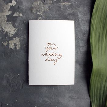 'On Your Wedding Day' Rose Gold Foil Wedding Card, 3 of 3
