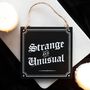 Strange And Unusual Hanging Sign, thumbnail 1 of 3