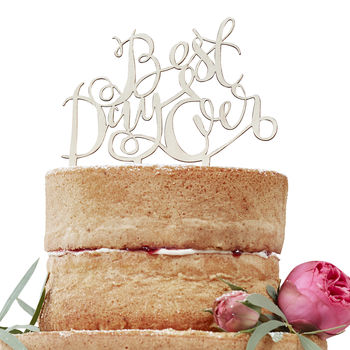 Best Day Ever Wooden Cake Topper Decoration, 2 of 2