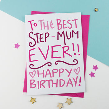 Birthday Card For Step Mum By A Is For Alphabet | notonthehighstreet.com