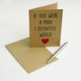 If You Were A Man Valentine's Card, thumbnail 2 of 2