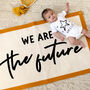 We Are The Future Fabric Wall Hanging, thumbnail 7 of 7