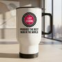 Personalised Probably The Best Mum Travel Mug, thumbnail 1 of 2