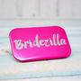 Bridezilla Hen Party Badge, thumbnail 1 of 9