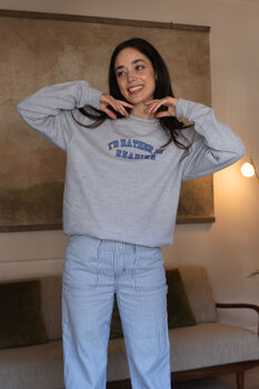 I'd Rather Be Reading Slogan Sweatshirt, 2 of 7