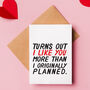 More Than Originally Planned Valentine Card, thumbnail 1 of 2