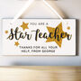 You Are A Star Teacher Sign, thumbnail 2 of 4