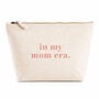 Personalised Makeup Travel Bag Gift For New Mum In My Mom Era Mothers Day Gift Idea, thumbnail 7 of 7
