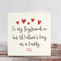 To My Boyfriend On His First Fathers Day Card, thumbnail 1 of 4