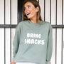 Bring Snacks Women's Slogan Sweatshirt, thumbnail 1 of 3