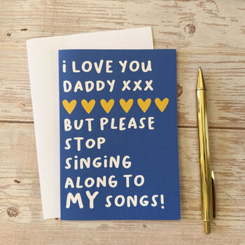Stop Singing Daddy, Funny Father's Day Card, 2 of 2