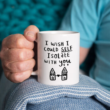 I Wish I Could Self Isolate With You Mug, 3 of 4