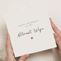 Personalised Almost Wife Birthday Card For Fiancee, thumbnail 1 of 7