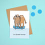 'Let's Be Weird Together' Sloth Friendship Love Card, thumbnail 1 of 2