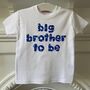 Big Sister/Brother To Be T Shirt, thumbnail 2 of 6
