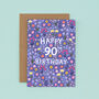 90th Birthday Card For Women, Floral 90th Card, For Her, thumbnail 2 of 2