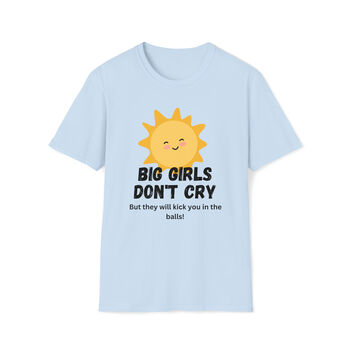 Big Girls Don't Cry T Shirt, 3 of 4