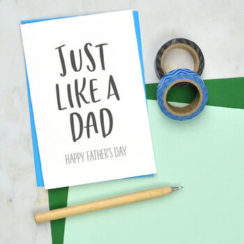 Just Like A Dad Father's Day Card, 2 of 2